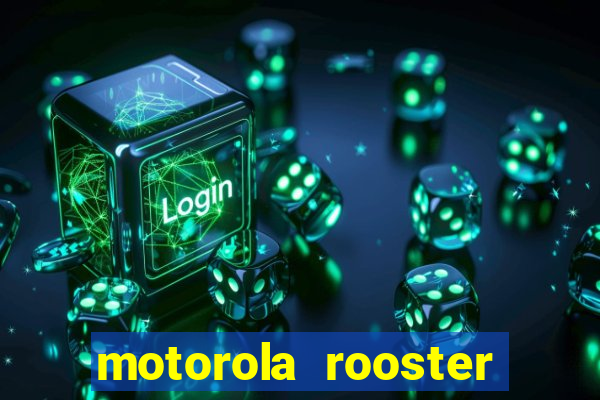 motorola rooster alarm sound download